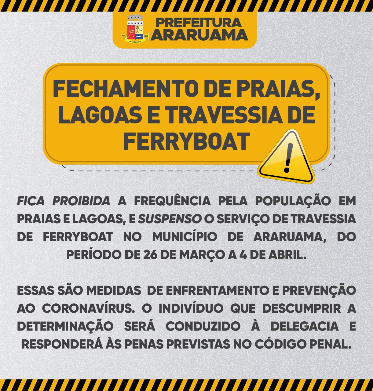 Prefeitura proíbe acesso às praias e suspende serviço de travessia de Ferryboat
