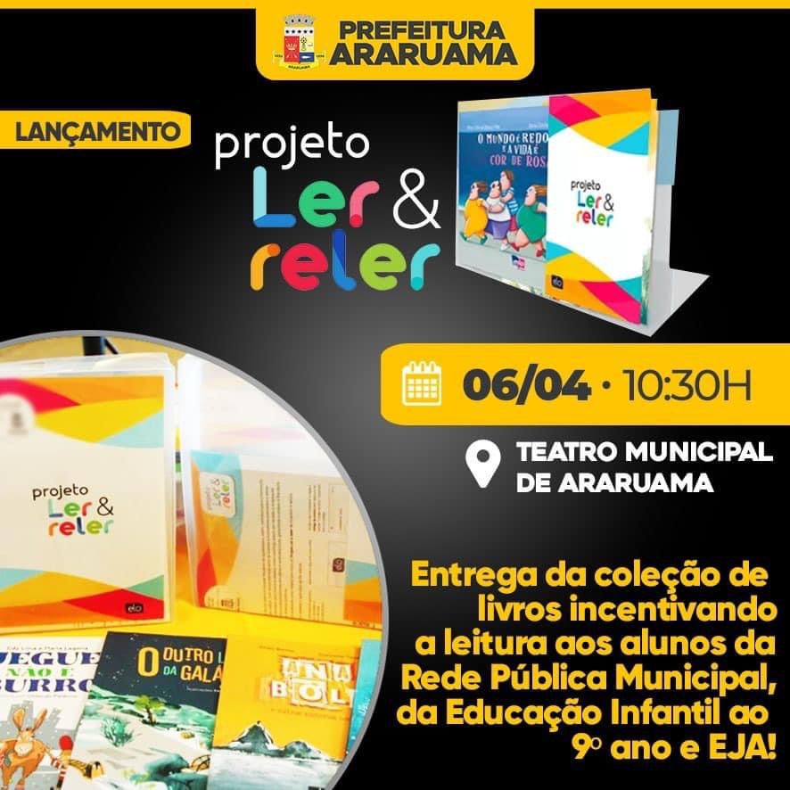 Prefeitura de Araruama vai lançar o projeto “Ler e Reler” dedicado aos alunos da Rede Pública Municipal