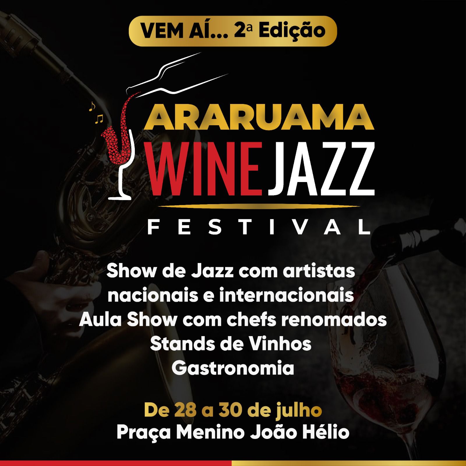 A 2ª edição do Araruama Wine Jazz Festival vai reunir muita música com artistas nacionais e internacionais, vinhos e gastronomia, durante três dias de festa