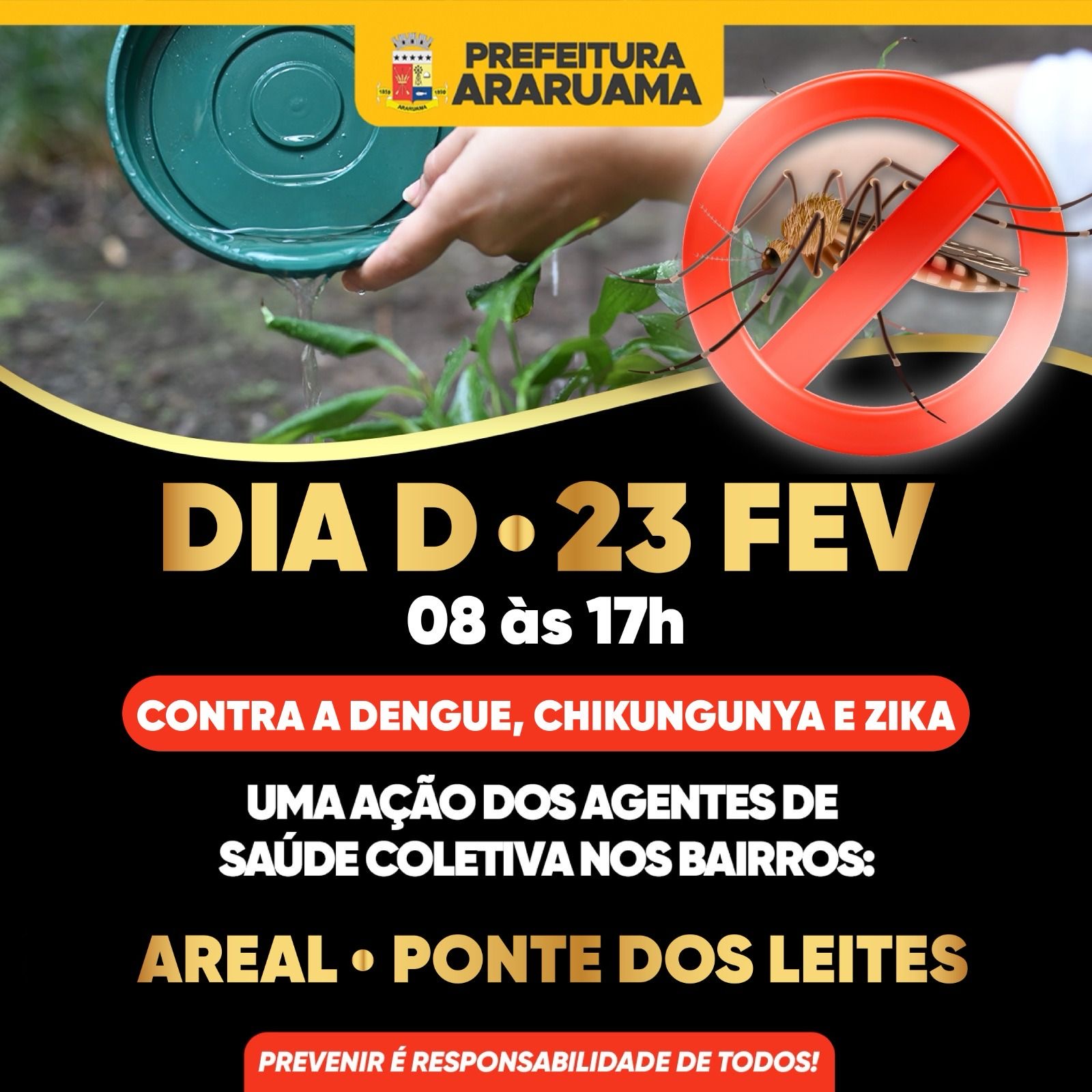 Prefeitura vai realizar o Dia D contra a dengue nos bairros Areal e Ponte dos Leites
