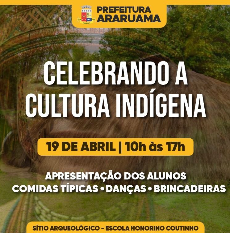 Prefeitura de Araruama, através da Secretaria de Educação, vai realizar evento da Cultura Indígena na Escola Honorino Coutinho, no sítio arqueológico, nessa sexta-feira