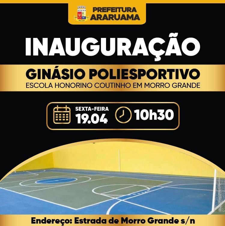 Prefeitura de Araruama vai inaugurar amanhã o Ginásio Poliesportivo da Escola Honorino Coutinho, no distrito de Morro Grande